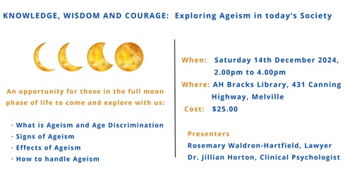 Knowledge Wisdom and Courage: Exploring Ageism in today's Society