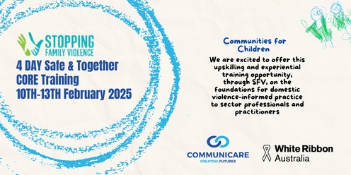 Communities For Children 4 Day Safe & Together Training 2025 - CORE Training Offer 