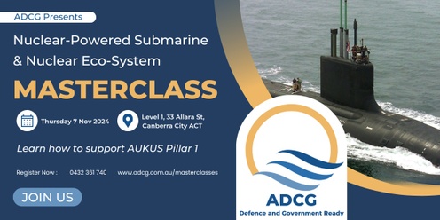 Nuclear-Powered Submarine Masterclass, presented by ADCG