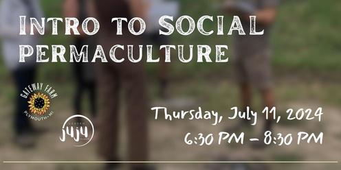 Intro to Social Permaculture