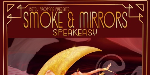 Smoke and Mirrors Speakeasy, LIVE at The Original Nite Cap!