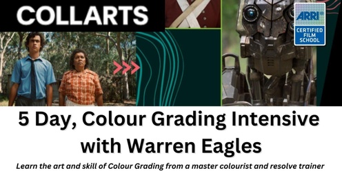 Colour Grading Intensive with Warren Eagles