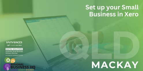 Set up your Small Business in Xero - Mackay
