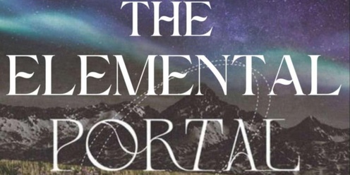 The Elemental Portal - DAY RETREAT
