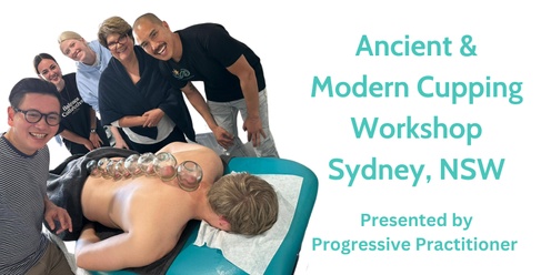 Ancient & Modern Cupping Workshop in Sydney