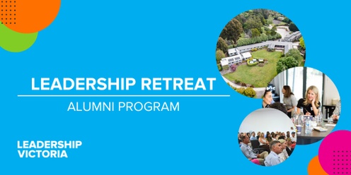 Alumni Leadership Retreat 2024 | Immersive Alumni Program