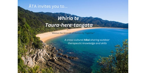 Whiria te Taura-here-tangata (Weave the strands of humanity together)