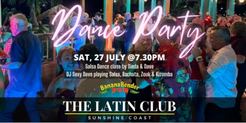 The Latin Club Dance Party @Banana Bender Pub 27-07-24