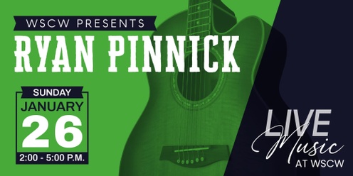 Ryan Pinnick Live at WSCW January 26