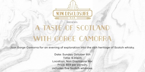 Non Disclosure Bar Presents: A Taste of Scotland with Gorge Camorra