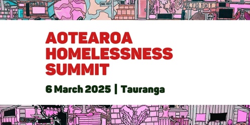 Aotearoa Homelessness Summit