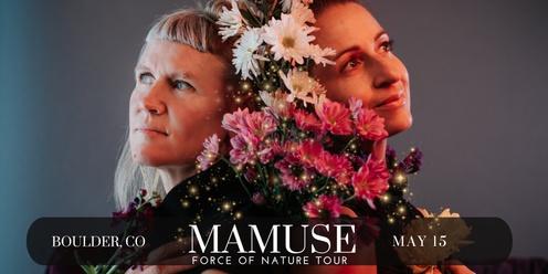 MaMuse in Boulder, Colorado - Sold out!