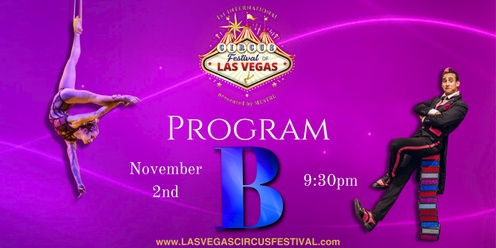 1st International Circus Festival of Las Vegas - Program B