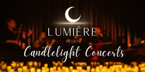 Lumiere presents a Candlelight Concert