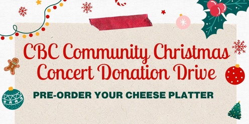 Cheese platter pre-order for CBC Community Christmas