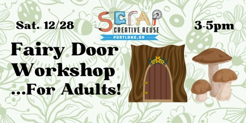 Fairy Door Workshop... for Adults! 🧚🍄🚪