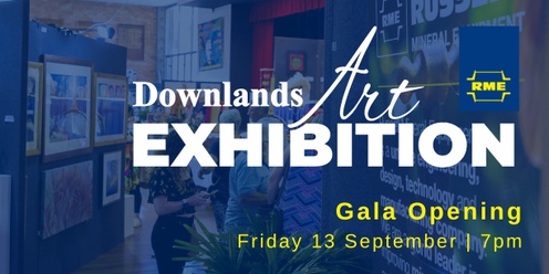 RME Downlands Art Exhibition | Gala Opening