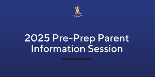 2025 Pre-Prep Parent Information Session