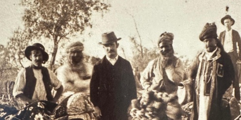 In the Footsteps of the Afghan Muslim Cameleers: Shaping the Birth of Australia Exhibition