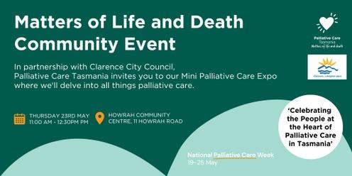 Celebrating the People at the Heart of Palliative Care in Tasmania - Matters of Life and Death 