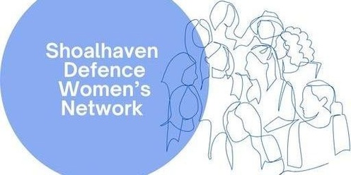 Shoalhaven  Defence Women’s Networking Lunch