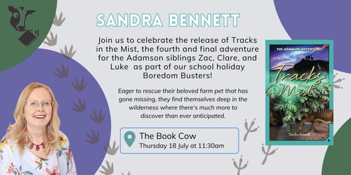 School Holiday Boredom Busters Book Launch - Tracks in the Mist by Sandra Bennett