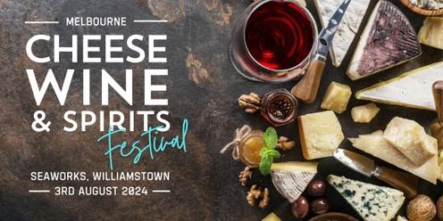 Melbourne Cheese Wine and Spirits Festival