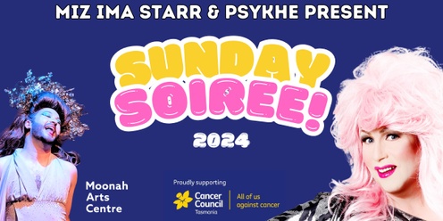 Sunday Soiree 2024 with Miz Ima Starr & PSYKHE