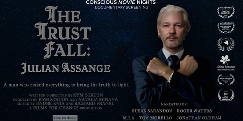 Conscious Movie Nights △ THE TRUST FALL: JULIAN ASSANGE Documentary