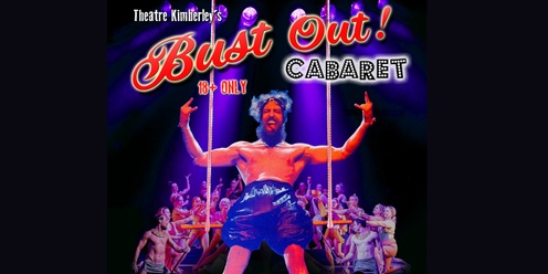 Bust Out Cabaret 2024