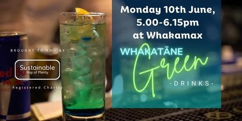 Whakatāne Green Drinks Monday 10th June 2024 5.00-6.15pm