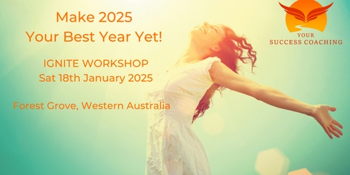 Make 2025 Your Best Year Yet!