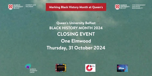 Queen's University Black History Month 2024 Closing Event