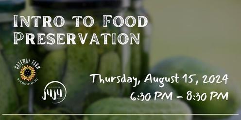 Intro to Food Preservation