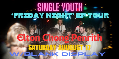 Single Youth 'Friday Night' EP TOUR 