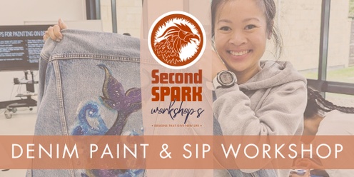 Denim Paint & Sip Workshop with Second Spark Studios
