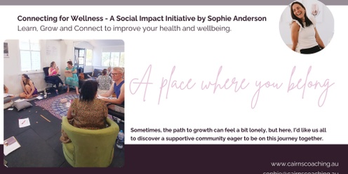 Connecting for Wellness Series (2nd group) - Group Coaching and Conversation - A Social Impact Initiative by Sophie Anderson (3 Sessions)