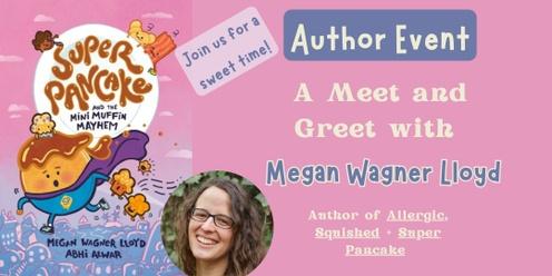 Meet and greet with graphic novel author Megan Wagoner Lloyd