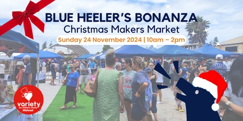 Blue Heelers Bonanza -  Christmas Makers Market 