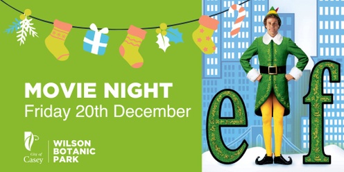 Movie Night 'ELF' at Wilson Botanic Park