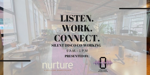 Free Silent Disco Coworking: Nurture