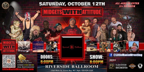 Green Bay, WI - Midgets With Attitude: Fight Night @ Riverside Ballroom - Micro Aggression!