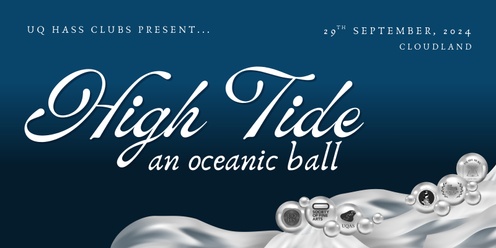 UQ HASS Ball - High Tide: An Oceanic Ball 