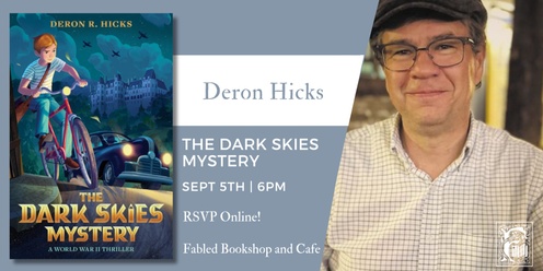 Deron Hicks Discusses The Dark Skies Mysteries 