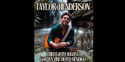Taylor Henderson Golden Vine Hotel