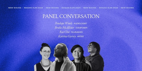 NEW WAVES - Panel Conversation