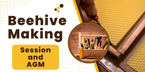July Session and AGM -  Hive Making