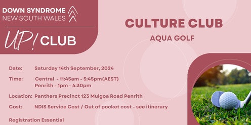 UP! Club - Culture Club: Aqua Golf Penrith