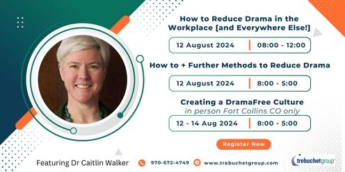 How to Reduce Drama in the Workplace [and Everywhere Else!]