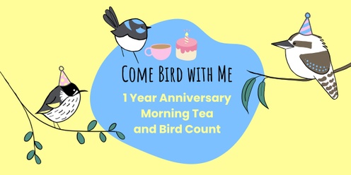 Bird Count and 1 Year Anniversary Celebration!